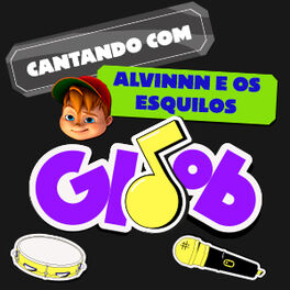 Cover of playlist Cantando com Alvinnn!!! E os Esquilos