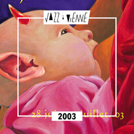 Cover of playlist Jazz à Vienne 2003