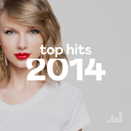 Cover of playlist Top Hits 2014