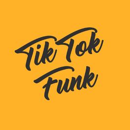 Cover of playlist Tiktok Funk 2022 🔥 Virais do Tik Tok