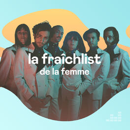 Cover of playlist La Fraîchlist de la Femme