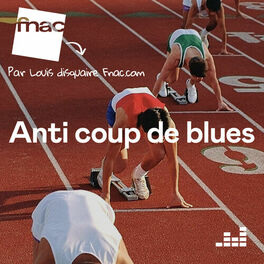 Cover of playlist Playlist Anti Coup de Blues