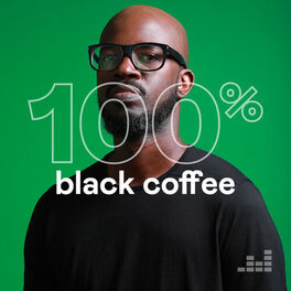 Cover of playlist 100% Black Coffee