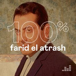 Cover of playlist 100% Farid El Atrash