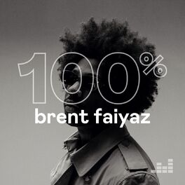 Cover of playlist 100% Brent Faiyaz