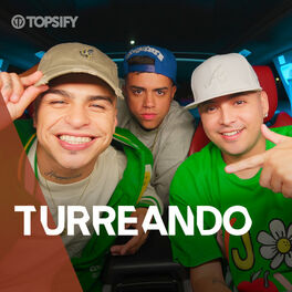 Cover of playlist TURREANDO 🔥