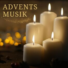 Cover of playlist Musik zu Advent und Weihnachten | Adventsmusik