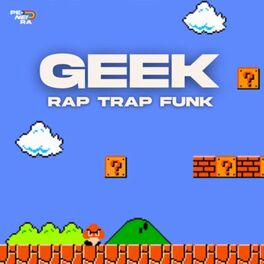 Cover of playlist Geek - Rap, Trap, Funk