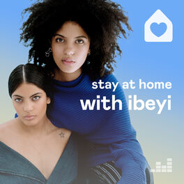 Cover of playlist Stay at Home with Ibeyi