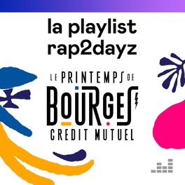 Cover of playlist Le Printemps de Bourges 2019 - Playlist Rap2dayZ