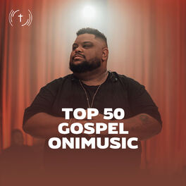 Cover of playlist Top 50 Gospel Onimusic