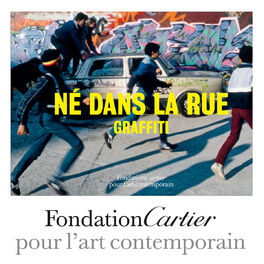 Cover of playlist [Expo] Graffiti, Né dans la rue