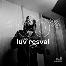 Cover of playlist 100% Luv Resval