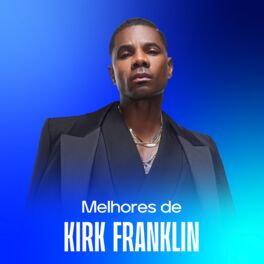 Cover of playlist Kirk Franklin - As Melhores | I Smile