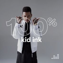 Cover of playlist 100% Kid Ink