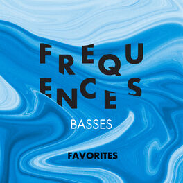Cover of playlist Fréquence basses FAVORITES