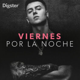 Cover of playlist Viernes Por La Noche