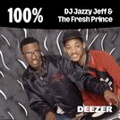 100% DJ Jazzy Jeff & The Fresh Prince