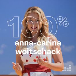 Cover of playlist 100% Anna-Carina Woitschack
