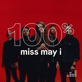 Cover of playlist 100% Miss May I