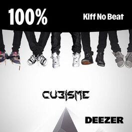 Cover of playlist 100% Kiff No Beat