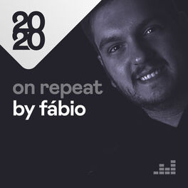 Cover of playlist On Repeat by Fábio