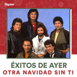 Cover of playlist Éxitos de Ayer: Otra Navidad Sin Ti