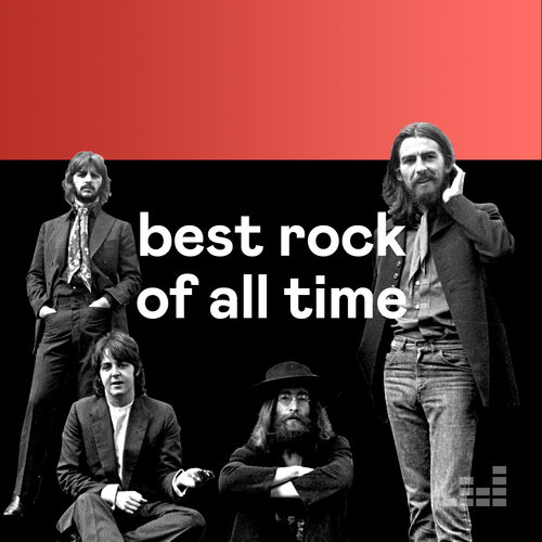 Best Rock of All Time playlist - Listen now on Deezer | Music Streaming