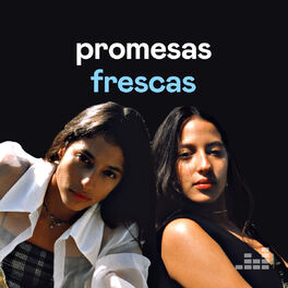 Cover of playlist Promesas Frescas
