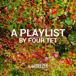 Cover of playlist A Playlist by Four Tet