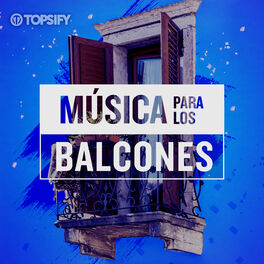 Cover of playlist Música para los balcones