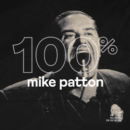 Cover of playlist 100% Mike Patton