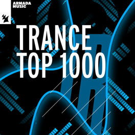 Cover of playlist Trance Top 1000 | Armada Music