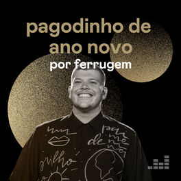 Cover of playlist Pagodinho de Ano Novo por Ferrugem