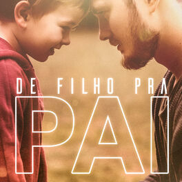 Cover of playlist De FILHO para PAI