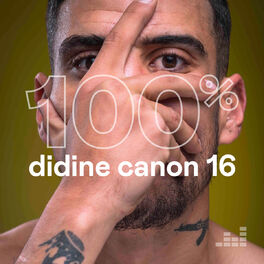 Cover of playlist 100% Didine Canon 16