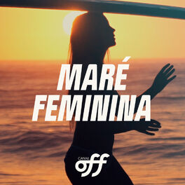 Cover of playlist Maré Feminina no Canal OFF