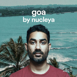 Cover of playlist Goa by Nucleya