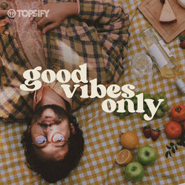 Cover of playlist Good Vibes Only | Feel Good Music | Só Vibe Boa