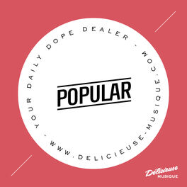 Cover of playlist Popular by Delicieuse Musique