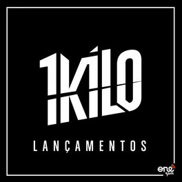 Cover of playlist 1Kilo - Lançamentos
