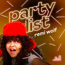 Partylist by Remi Wolf