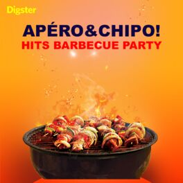Cover of playlist Apéro & Chipo ! Hits Barbecue Party