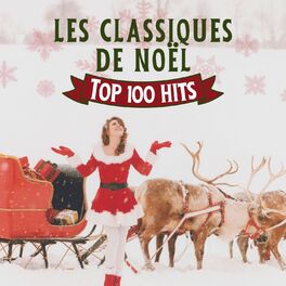 Cover of playlist Les classiques de Noël : Top 100