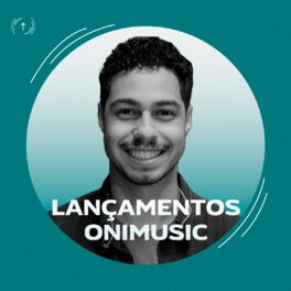 Cover of playlist Lançamentos Onimusic