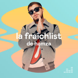 Cover of playlist La Fraîchlist d'Hamza