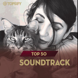 Cover of playlist Top 50 Soundtrack