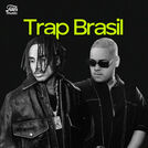 Trap Brasil 2024 🔥 Trap Brasileiro 2024