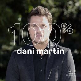 Cover of playlist 100% Dani Martin