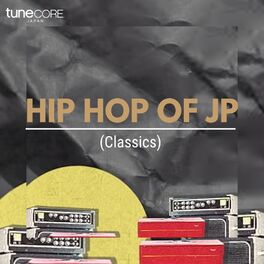 Cover of playlist Hip Hop Of JP (Classics)